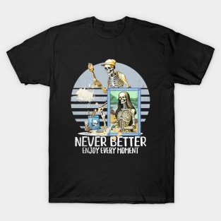 Never Better Skeleton Funny Halloween Painter T-Shirt